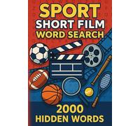 Sport Short Film Word Search Puzzle Book: 100 Word Finds, 2,000 Hidden Words & Answers: Word Seek Challenge for Adults & Teens - Brain Training, ... Movies, TV, and Shorts Through Puzzles)