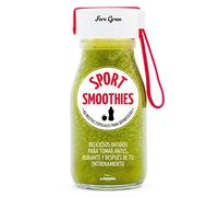 Sport Smoothies: 69 recetas especiales para deportistas (Come Verde)