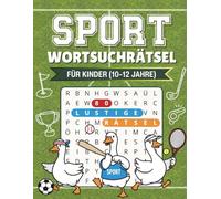 Sport-Wortsuchrätsel für Kinder 10-12 Jahre: 80 spannende Rätsel rund um den Sport | Fußball, Schwimmen, Leichtathletik & mehr | Spaß, Konzentration & Wortschatz für sportbegeisterte Jungs und Mädchen