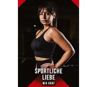 Sportliche Liebe: Erotische Geschichten mit explizitem Sex für Erwachsene: 687