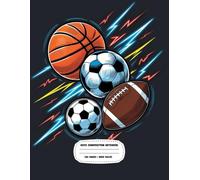 Sports Action Composition Notebook: Wide Ruled Journal for Boys | Basketball, Soccer & Football Theme: A Cool Sports-Themed Notebook for School, Writing & Journaling | 120 Pages, Wide Ruled