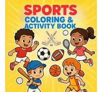 Sports Activity & Coloring Book • 50 Pages: Includes 6 sports | Soccer, Football, Hockey, Tennis, Basketball, & Baseball