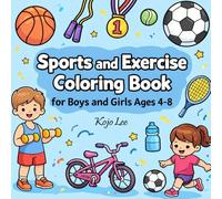 Sports and Exercise Coloring Book for Children: Fun Athletic Activities and Team Sports Coloring Pages for Boys and Girls Ages 4-8