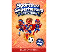 Sports and Superheroes Activities: Packed with Puzzles, Games & Screen-Free Fun - A Compact Activity Book for Kids Ages 5-8