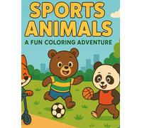Sports Animals: A Fun Coloring Adventure