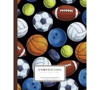 Sports Ball Composition Notebook Wide Ruled: Sports Aesthetic Design For Kids And Boys Who Love Soccer, Football, or Baseball. | Blank Wide Lined ... | Wide Lined ( 7.5 x 9.25 in, 110 Pages )