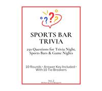 Sports Bar Trivia: 250+ Questions for Trivia Night, Sports Bars & Game Nights