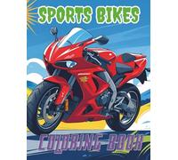 Sports Bikes Coloring Book: Color Your Way Through the World of Speed