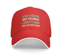 Sports Cap Stop Asking Why I'm Crazy I Don't Ask Why You'Re So Stupid Casuales Gorra Lavable Gorra El Sol Moda para Golf Mujer Running