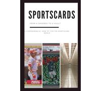 Sports Cards: From a shoebox to a vault and everything in-between