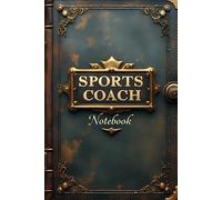Sports coach notebook: lined journal for men women work