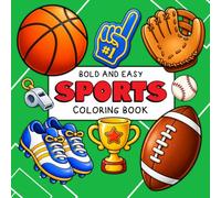 Sports Coloring Book: Bold Easy Coloring Pages with Balls, Jerseys, Sneakers, Athletic Gear, and Relaxing Fun for Kids and Teens