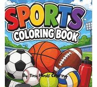 Sports Coloring Book: Easy and Bold sports coloring book for tiny hands