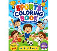Sports Coloring Book for Kids Ages 3-6: Fun Sports Coloring Pages for Toddlers and Preschoolers Featuring Soccer, Basketball, Baseball, Tennis, ... - A Creative Activity Book for Boys and Girls