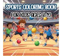 Sports Coloring Book for Kids Ages 8-12: 50 High-Energy Pages of Basketball, Soccer, Football, and Gymnastics for Boys & Girls - Fun Activity Book for Sports Lovers