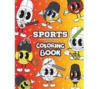 Sports Coloring Book for Kids and Adults: Fun Sports-Themed Coloring Pages with Cute Characters, Bold Designs, and Easy-to-Color Pages for All Ages (Retro Vibes Coloring Book Series)