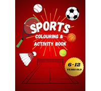 Sports Colouring and Activity Book: Colouring, Mazes, Word Search and More! | Ages 6-12