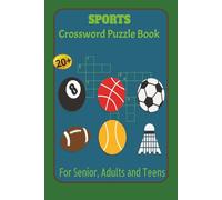 Sports Crossword puzzle book: Crossword puzzles with easy-to-read print about sports, athletics and more/ 6x9 inches, 60 pages/20+ Puzzles... Gifts for Vacations, Holidays and Relaxation