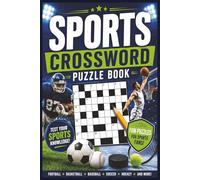 Sports Crossword Puzzle Book: Crossword Puzzles with Easy to Read Print about Sports, Athletics, and More | 6x9 inches, 60 pages | Gift for vacations, Holidays and Relaxation