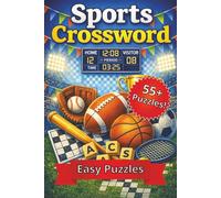 Sports Crossword Puzzle: Convenient 6x9 inches size | 120 pages | Over 55 Sports-Themed Puzzles | Brain-Boosting Fun • Great for All Skill Levels • Perfect for Travel & Relaxation