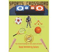 Sports Crossword Puzzles: A Test of Game Knowledge for Teens, Adults & Seniors | 8.5 x 11 inches | Easy to Read, Large Print | Gift for Vacations, Travel and Relaxation