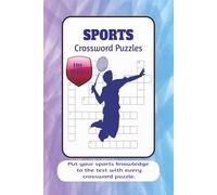 Sports Crossword Puzzles: Crossword Puzzles for Sports, Fans and Fun | Improve focus, boost memory, and relax | 6x9inches, 240 Pages | 110+ Puzzles | ... Gift for Vacations, Holidays and Relaxation