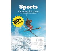 Sports Crossword Puzzles: Crossword Puzzles with Easy to Read Print about Indoor Sports, Outdoor Sports and More | 6x9 inches, 120 pages | 50+ puzzles ... Gift for Vacation, Holidays and Relaxation