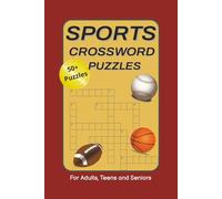 Sports Crossword Puzzles: Crossword Puzzles with Easy to Read Print about Sports, Baseball, Football and More| 6x9 inches, 120 pages | 50+ Puzzles.... Gift for Vacations, Holidays and Relaxation