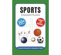Sports Crossword Puzzles: Crossword Puzzles with Easy to Read Print about Sports, Fitness, Athletes and More I 6x9 inches, 120 pages I 50+… Gift for Vacations, Holidays and Relaxation
