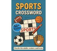 Sports Crossword Puzzles: Crossword Searches about Basketball, Football, Soccer and so much more | 6X9 inches, 110 Pages | 50+ Puzzles | Gifts for Holidays, Vacations, Leisure, and Relaxation