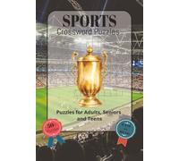 Sports Crossword Puzzles: Sports Crossword Puzzles with Easy-to-Read Font Featuring Football, Baseball, Basketball, Soccer and More | 6x9 Inches, 120 ... Idea for Holidays, Vacations and Relaxation