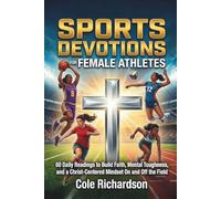 Sports Devotions for Female Athletes: Daily Christian Devotional to Build Faith, Confidence, Mental Toughness, and Discipline On and Off the Field | Perfect Sports Gift for Girls