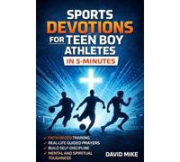 Sports Devotions For Teen Athletes Boy In 5- Minutes: A Playbook Based On The Bible With 30 Daily Devotional prayers to guide and help young Christian guys