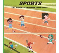 Sports Educational Coloring Book For Children: Educational Coloring Book For Children of All Ages