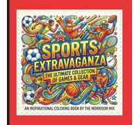 Sports Extravaganza: A Bold and Easy Sports Coloring Book for Kids and Teens: Simple and Fun Athletic Designs Featuring Football, Basketball, Soccer, and More for Relaxation