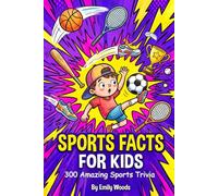 Sports Facts for Kids: 300 Amazing Sports Trivia