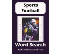 Sports Football Word Search Puzzle Book: Word Searches with Easy to Read Print about NFL, NCAA and Quarterbacks and More | 6x9 inches, 110 pages | 50+ ... for Vacations, Holidays and Free Times