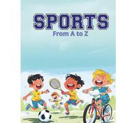 Sports from A to Z: Fun and Easy Sports Coloring Book for Kids Ages 3-8 (CD Creations A-Z Coloring Series)