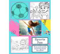 Sports Fun - Cute & Comfy Coloring Book for Kids: Adorable Sports Coloring Pages for Children | Soccer, Basketball, Baseball & More (Cozy Autumn Collection - Cute & Comfy Coloring Books for Kids)