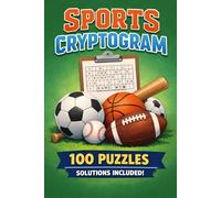 Sports Fun Facts Cryptogram Book: 100 Large Print Code Breaking Puzzles with Solutions to Challenge Fans-Decode Amazing Trivia and Hidden Records from ... Games History! (The "Did You Know?" Decoder)