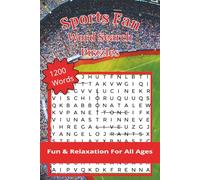 Sports Fun Word Search Puzzles: 1200 Words, Fun & Relaxation For All Ages | Puzzles for Stress Relief, Travel and Vacations | Perfect for Sports Fans, ... and Stress Relief | 6 x 9 Inches, 163 pages