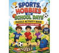Sports, Hobbies and School Days Puzzle Activity Book for Kids Ages 8-12: Fun Word Search, Mazes, Crosswords, Car Number Plate Puzzles & Scramble ... Fun (Daisy Sparks Fun Quest Series)