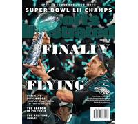 Sports Illustrated Philadelphia Eagles Super Bowl Champions Commemorative Issue (Nick Foles Trophy Cover): Finally Flying