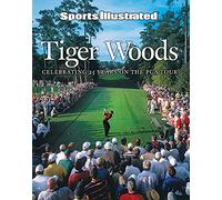 Sports Illustrated Tiger Woods: 25 Years on the PGA Tour (Sport Illustrated)