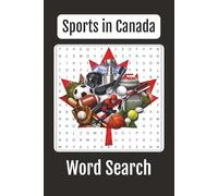 Sports in Canada Word Search: Featuring Popular Sports, Canadian Athletes, and Canadian Teams, Gifts for Teammates, Family, Friends, Coworker, ... inches book, Canadian Pride, Canadian Culture