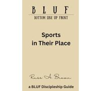 Sports in Their Place (The BLUF Book Series)
