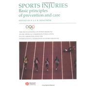 Sports Injuries: Basic Principles of Prevention and Care: 4 (The Encyclopaedia of Sports Medicine)