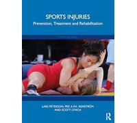 Sports Injuries: Prevention, Treatment and Rehabilitation