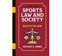 Sports Law and Society: Rules of the Game