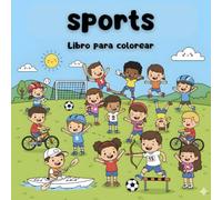 Sports libro para colorear: 43 divertidas ilustraciones de fútbol, baloncesto, béisbol, natación y más para niños y niñas de todas las edades